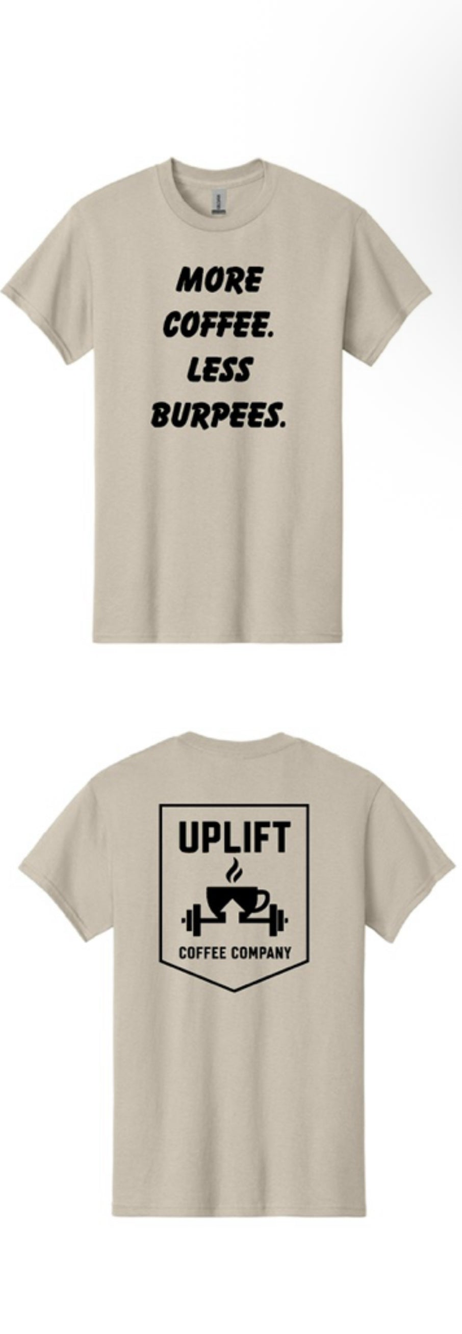 More Coffee. Less Burpees. T-Shirt